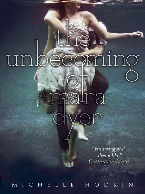 Title details for The Unbecoming of Mara Dyer by Michelle Hodkin - Available
